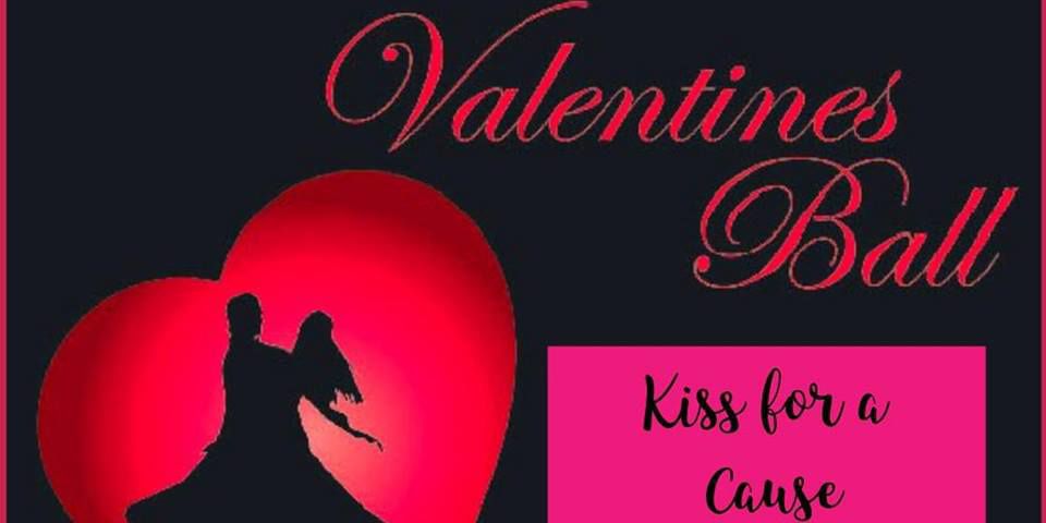 Dance with your date at the Valentine's Ball "Kiss for a Cause!"